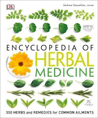 Encyclopedia of Herbal Medicine - Andrew Chevallier
