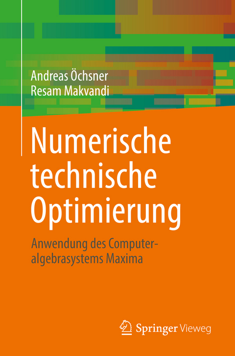 Numerische technische Optimierung - Andreas Öchsner, Resam Makvandi