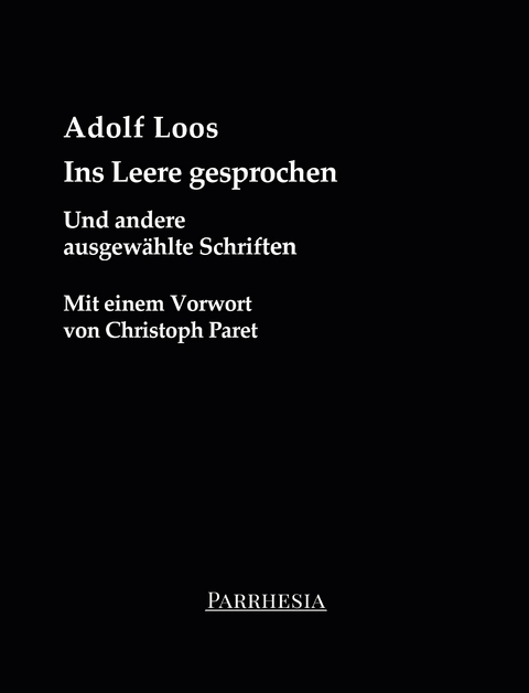 Ins Leere gesprochen - Adolf Loos