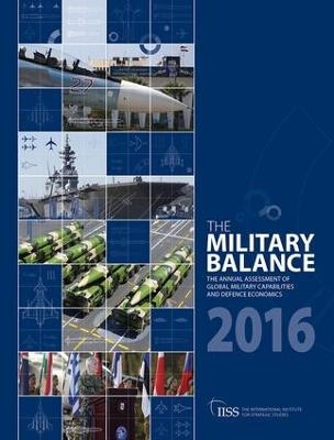 The Military Balance 2016 - The International Institute for Strategic Studies (IISS)