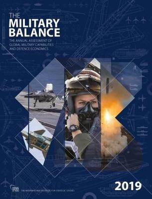 The Military Balance 2019 - The International Institute for Strategic Studies (IISS)