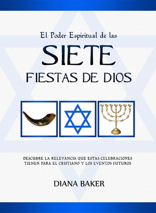 El Poder Espiritual de las Siete Fiestas de Dios - Diana Baker