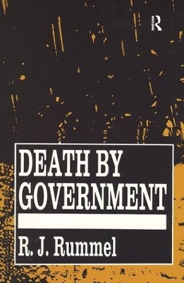 Death by Government - R. J. Rummel