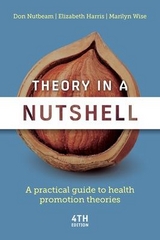 Theory in A Nutshell - Nutbeam, Don; Harris, Elizabeth; Wise, Marilyn