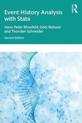 Event History Analysis With Stata - Hans-Peter Blossfeld; Gotz Rohwer; Thorsten Schneider