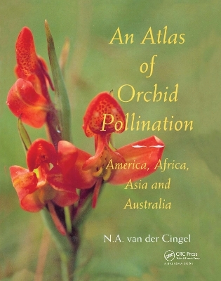 An Atlas of Orchid Pollination - Nelis A. Van Der Cingel