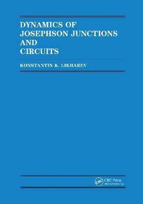 Dynamics of Josephson Junctions and Circuits - Konstantin K. Likharev