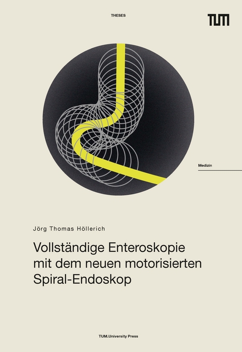 Vollständige Enteroskopie mit dem neuen motorisierten Spiral-Endoskop - Jörg Thomas Höllerich