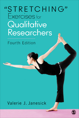 "Stretching" Exercises for Qualitative Researchers - Valerie J. Janesick