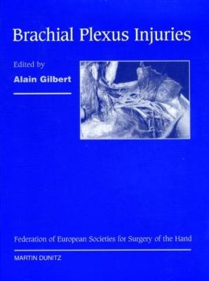 Brachial Plexus Injuries - Alain Gilbert