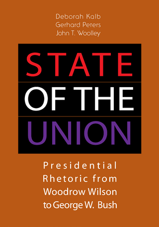 State of the Union - Deborah Kalb; Gerhard Peters; John T. Woolley
