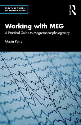 Working with MEG - Gavin Perry