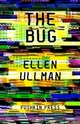 The Bug - Ellen Ullman