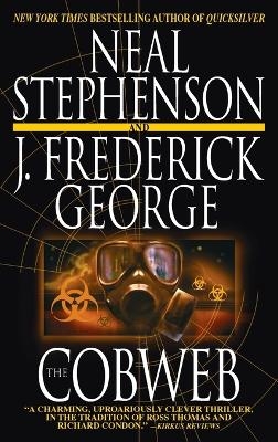 The Cobweb - Neal Stephenson; J. Frederick George
