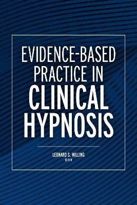 Evidence-Based Practice in Clinical Hypnosis - 