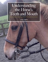 Understanding the Horse's Teeth and Mouth -  Andy Peffers