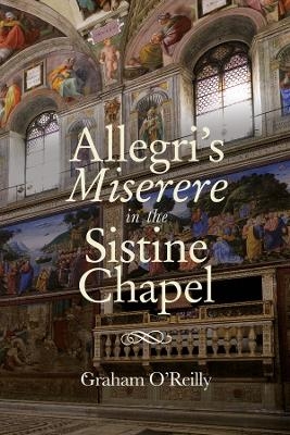 'Allegri's Miserere' in the Sistine Chapel - Graham O'Reilly