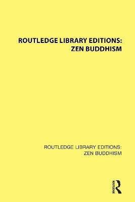 Routledge Library Editions: Zen Buddhism -  Various