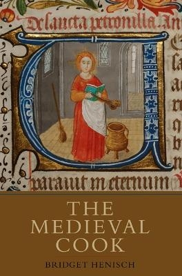 The Medieval Cook - Bridget A. Henisch