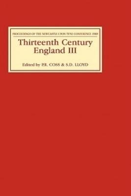 Thirteenth Century England III - Peter Coss; S.d. Lloyd