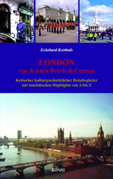 LONDON - Vor & Nach Brexit & Corona - Eckehard Korthals