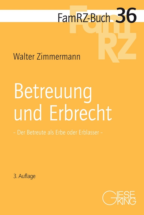 Betreuung und Erbrecht - Walter Zimmermann
