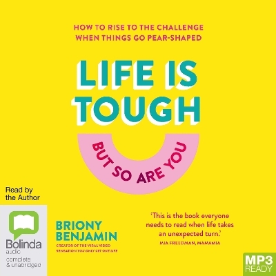 Life is Tough (But So Are You) - Briony Benjamin