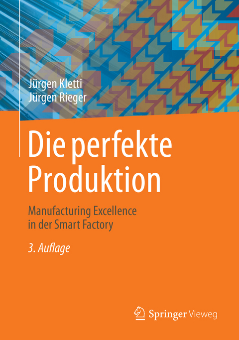 Die perfekte Produktion - Jürgen Kletti, Jürgen Rieger