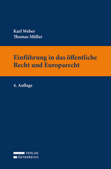 Einführung in das öffentliche Recht und Europarecht - Weber, Karl; Müller, Thomas