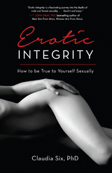 Erotic Integrity -  PhD Claudia Six