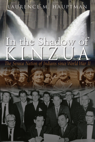In the Shadow of Kinzua - Laurence M. Hauptman