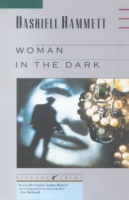 Woman in the Dark - Dashiell Hammett