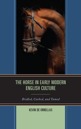 Horse in Early Modern English Culture -  Kevin De Ornellas