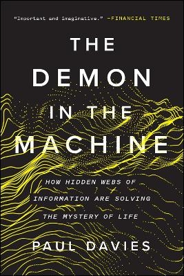 The Demon in the Machine - Fellow Paul Davies