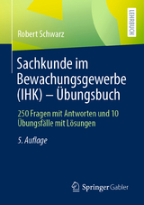 Sachkunde im Bewachungsgewerbe (IHK) - Übungsbuch - Schwarz, Robert