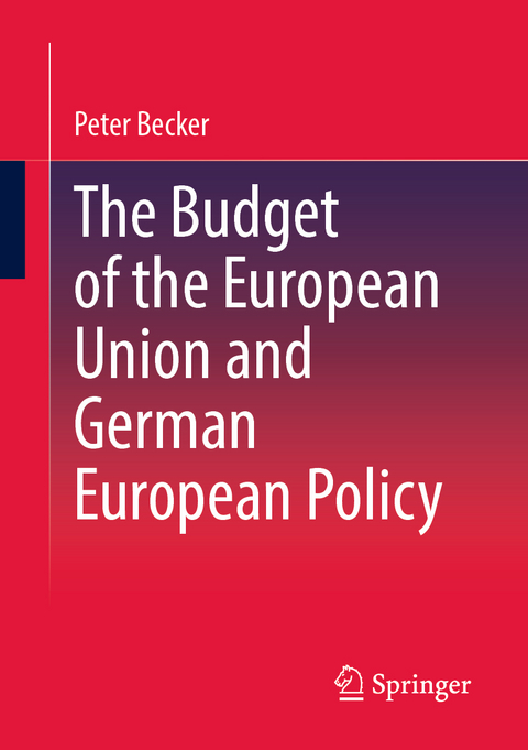 The Budget of the European Union and German European Policy - Peter Becker