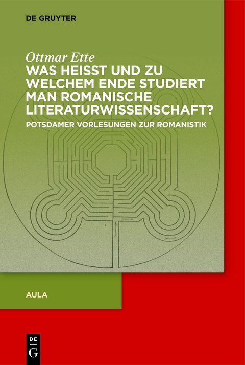 Ottmar Ette: Aula / Was heisst und zu welchem Ende studiert man romanische Literaturwissenschaft? - Ottmar Ette