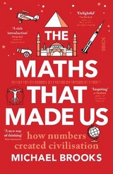 The Maths That Made Us - Brooks, Michael