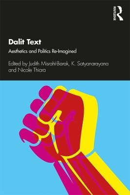 Dalit Text - Judith Misrahi-Barak; K. Satyanarayana; Nicole Thiara
