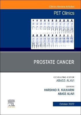 Prostate Cancer, An Issue of PET Clinics - 