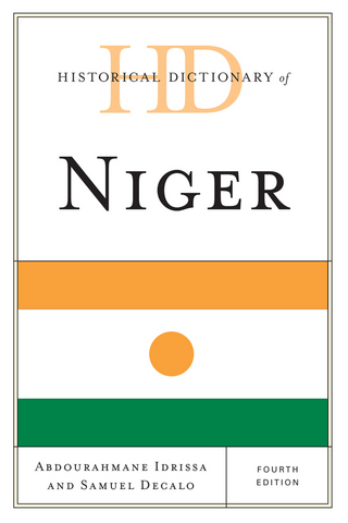 Historical Dictionary of Niger - Rahmane Idrissa; Samuel Decalo