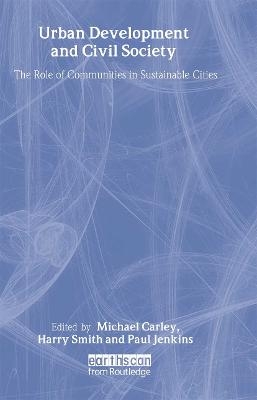 Urban Development and Civil Society - Michael Carley; Paul Jenkins; Harry Smith