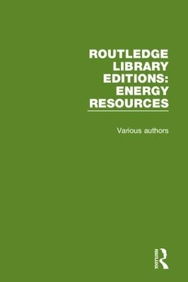 Routledge Library Editions: Energy Resources -  Various