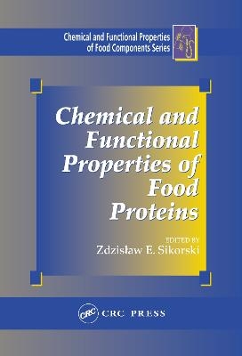 Chemical and Functional Properties of Food Proteins - Zdzislaw E. Sikorski