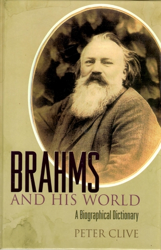 Brahms and His World - Peter Clive