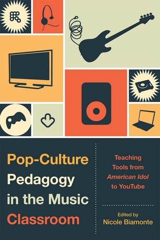 Pop-Culture Pedagogy in the Music Classroom - Nicole Biamonte