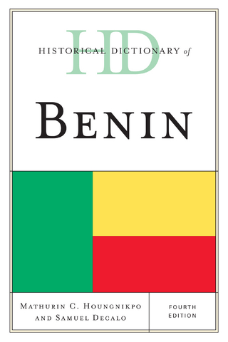 Historical Dictionary of Benin - Samuel Decalo; Mathurin C. Houngnikpo