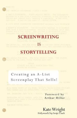 Screenwriting is Storytelling - Kate Wright