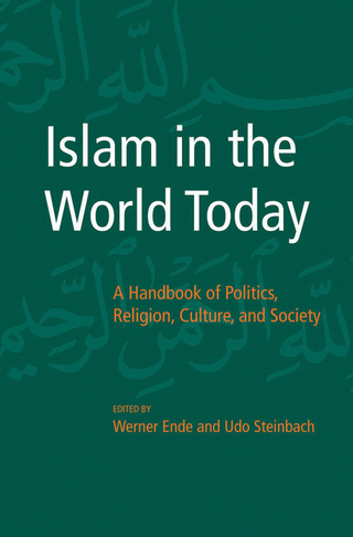 Islam in the World Today - Werner Ende; Udo Steinbach