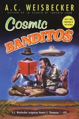 Cosmic Banditos - A. C. Weisbecker